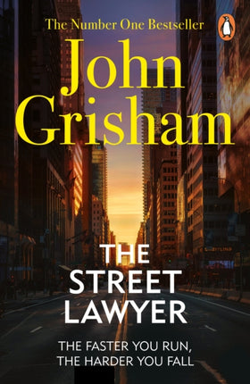 The Street Lawyer: A gripping crime thriller from the Sunday Times bestselling author of mystery and suspense