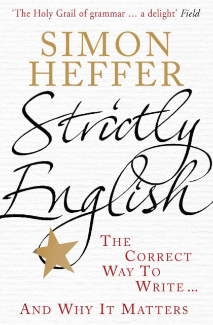 Strictly English: The correct way to write ... and why it matters