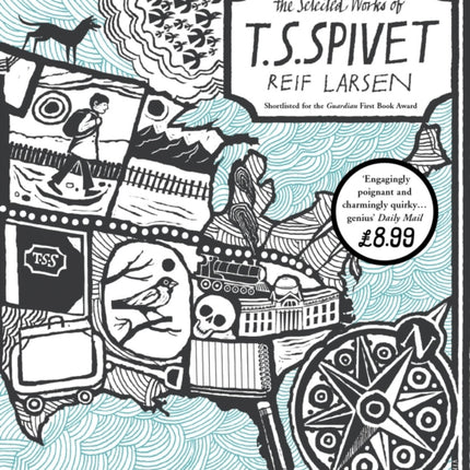 The Selected Works of T.S. Spivet. Reif Larsen