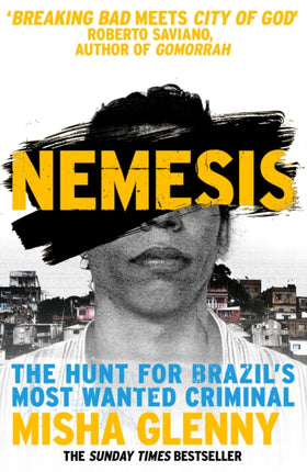 Nemesis: The Hunt for Brazil’s Most Wanted Criminal