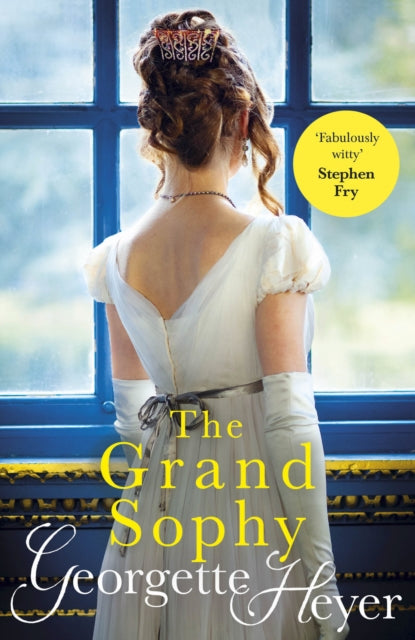 The Grand Sophy: Gossip, scandal and an unforgettable Regency romance