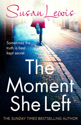 The Moment She Left: The captivating, emotional family drama from the Sunday Times bestselling author