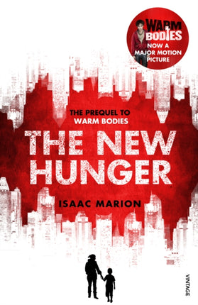The New Hunger The Warm Bodies Series