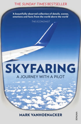 Skyfaring: A Journey with a Pilot