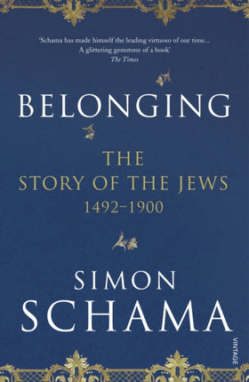 Belonging: The Story of the Jews 1492–1900