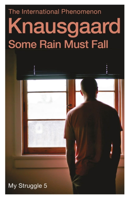 Some Rain Must Fall: My Struggle Book 5