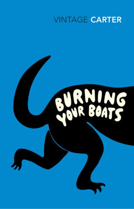 Burning Your Boats: Collected Short Stories