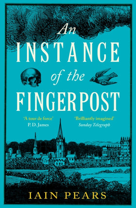 An Instance of the Fingerpost: Explore the murky world of 17th-century Oxford in this iconic historical thriller