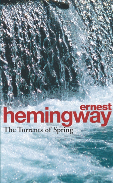 The Torrents Of Spring: A Romantic Novel in Honor of the Passing of a Great Race