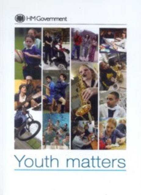 Youth Matters: Cm. 6629