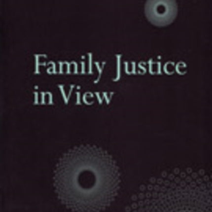 Family Justice in View