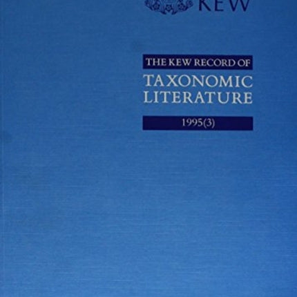 The Kew Record of Taxonomic Literature Relating to Vascular Plants: 1995 (3) Scanned