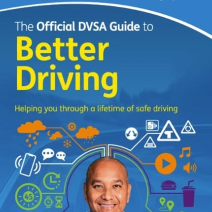 The Official DVSA Guide to Better Driving 2024 new edition