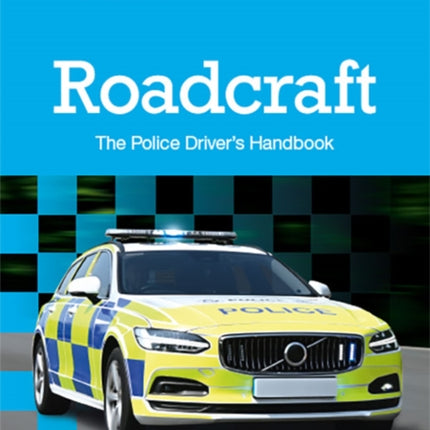 Roadcraft The Police Drivers Handbook 2025