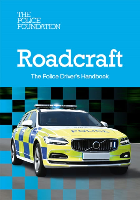 Roadcraft The Police Drivers Handbook 2025