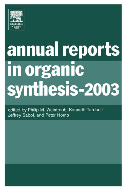 Annual Reports in Organic Synthesis (2003): Volume 2003