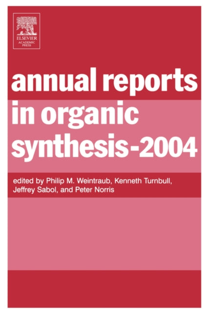 Annual Reports in Organic Synthesis: Volume 2004