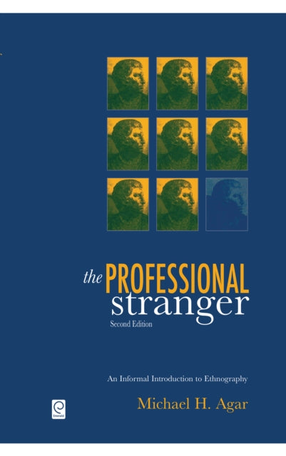 The Professional Stranger: An Informal Introduction to Ethnography