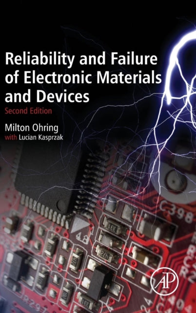 Reliability and Failure of Electronic Materials and Devices