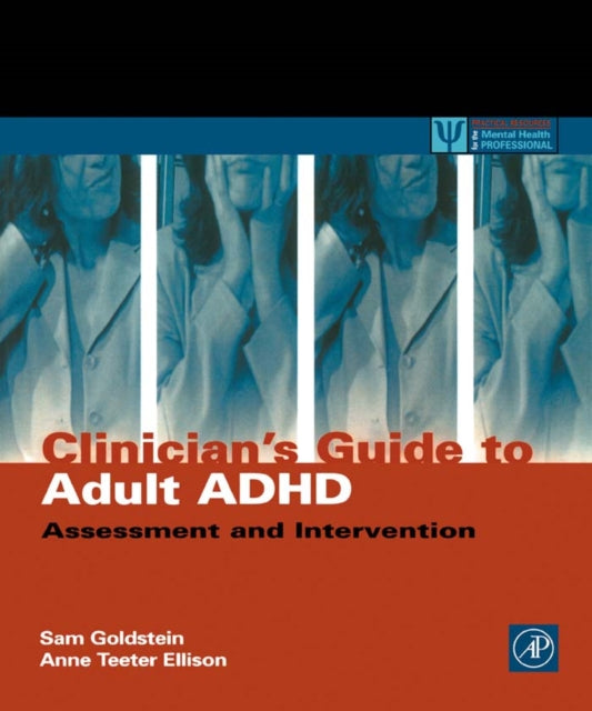 Clinician's Guide to Adult ADHD: Assessment and Intervention