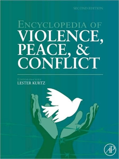 Encyclopedia of Violence Peace and Conflict