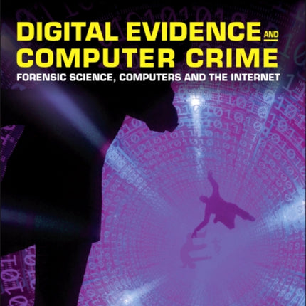 Digital Evidence and Computer Crime