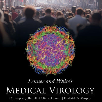 Fenner and White's Medical Virology