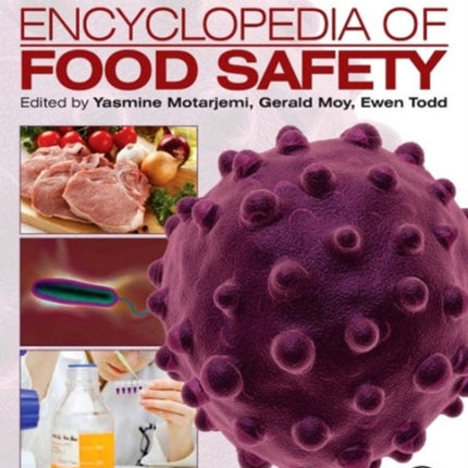 Encyclopedia of Food Safety