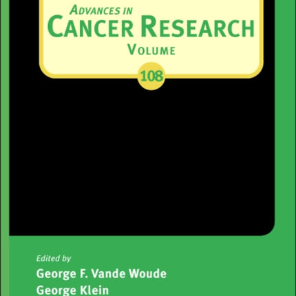 Advances in Cancer Research: Volume 109