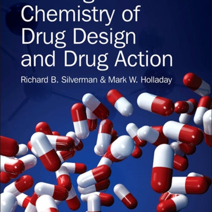 The Organic Chemistry of Drug Design and Drug