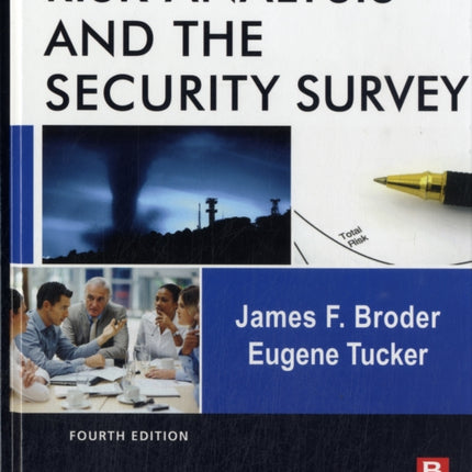 Risk Analysis and the Security Survey