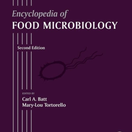 Encyclopedia of Food Microbiology