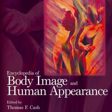 Encyclopedia of Body Image and Human Appearance