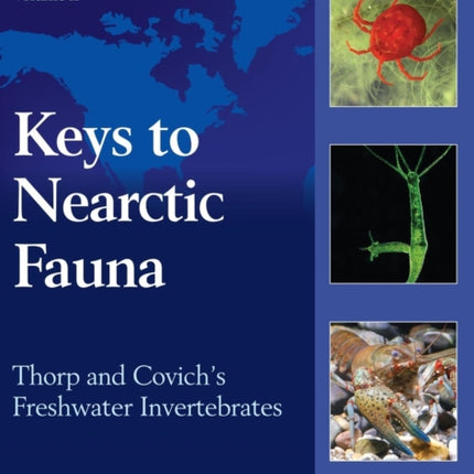 Thorp and Covich's Freshwater Invertebrates: Keys to Nearctic Fauna