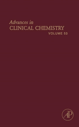 Advances in Clinical Chemistry 53 Volume 53 Advances in Clinical Chemistry Volume 53