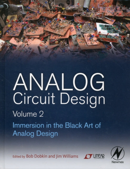 Analog Circuit Design Volume 2: Immersion in the Black Art of Analog Design