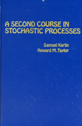 A Second Course in Stochastic Processes