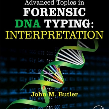 Advanced Topics in Forensic DNA Typing: Interpretation