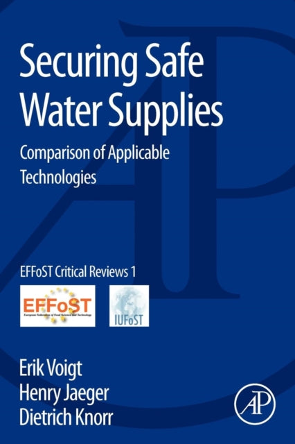 Securing Safe Water Supplies: Comparison of Applicable Technologies