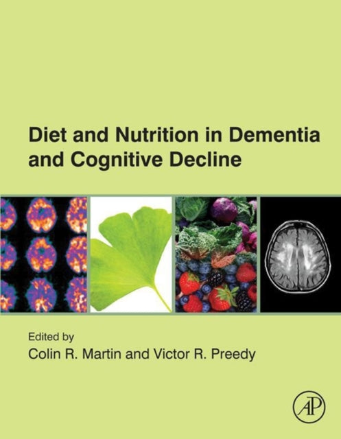 Diet and Nutrition in Dementia and Cognitive Decline