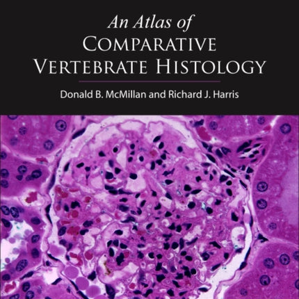 An Atlas of Comparative Vertebrate Histology