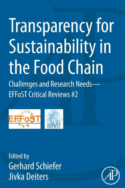 Transparency for Sustainability in the Food Chain: Challenges and Research Needs EFFoST Critical Reviews #2