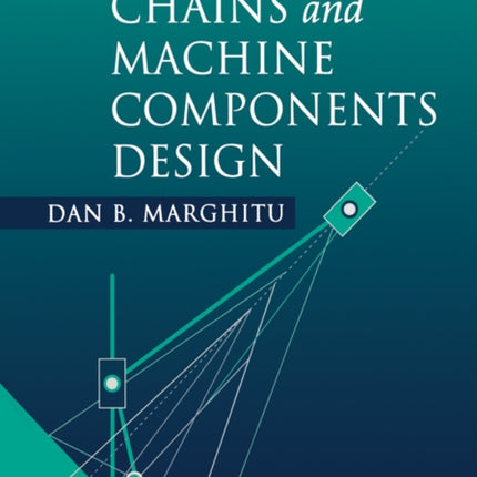 Kinematic Chains and Machine Components Design