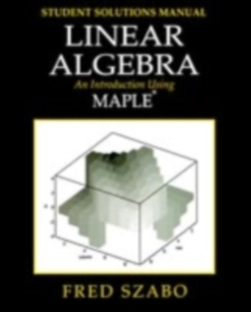 Linear Algebra with Maple, Lab Manual: An Introduction Using Maple