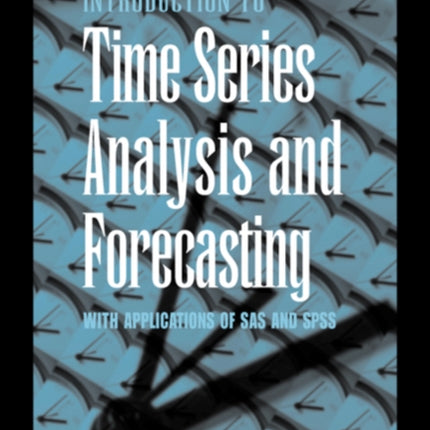 An Introduction to Time Series Analysis and Forecasting