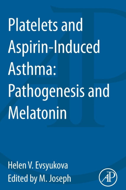 Platelets and Aspirin-Induced Asthma: Pathogenesis and Melatonin