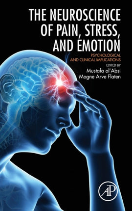 Neuroscience of Pain Stress and Emotion