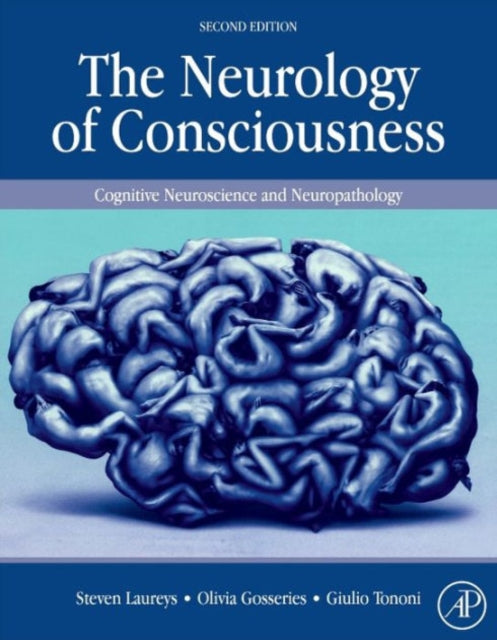 The Neurology of Consciousness
