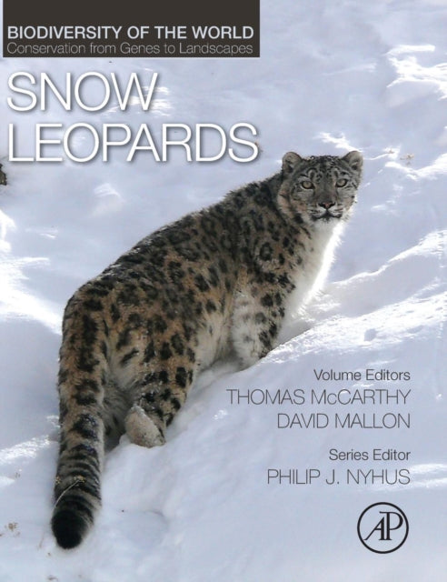 Snow Leopards: Biodiversity of the World: Conservation from Genes to Landscapes