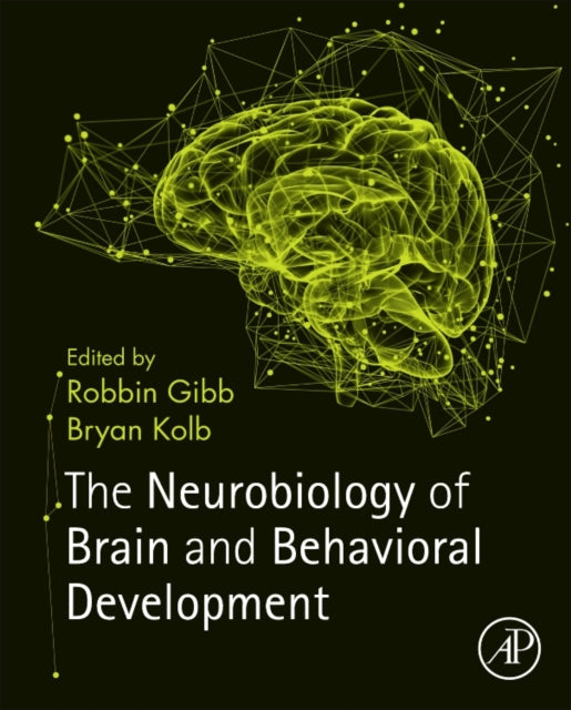The Neurobiology of Brain and Behavioral